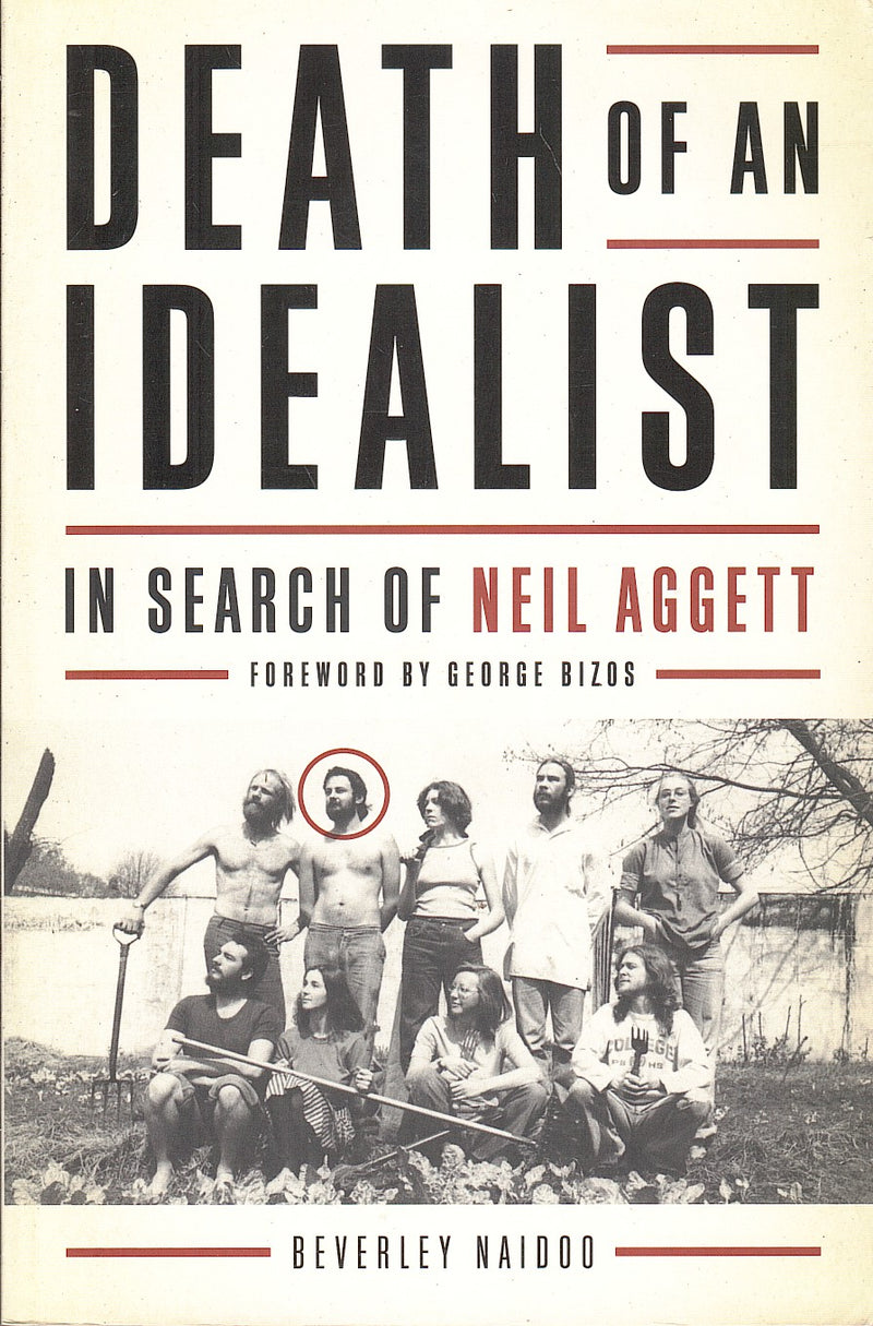 DEATH OF AN IDEALIST, in search of Neil Aggett