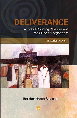 DELIVERANCE, a tale of colliding passions and the muse of forgiveness