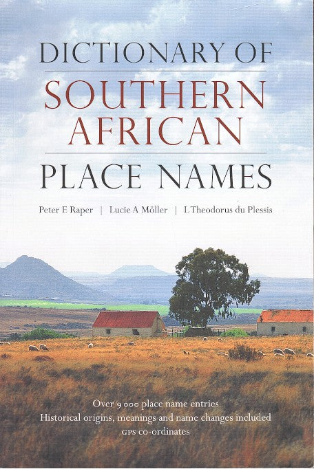 DICTIONARY OF SOUTHERN AFRICAN PLACE NAMES