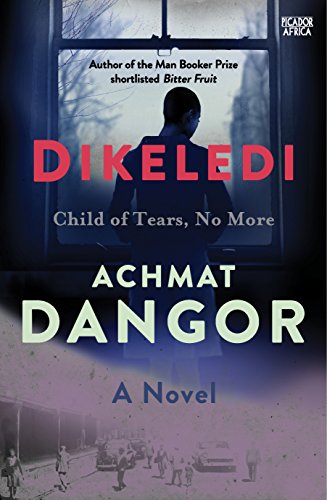DIKELEDI, child of tears, no more, a novel