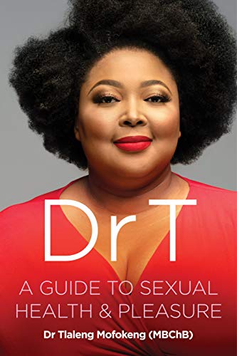 DR T, a guide to sexual health & pleasure