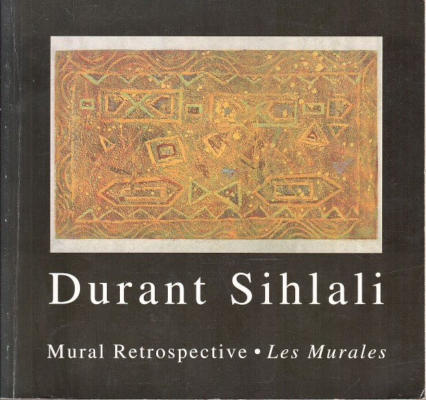 DURANT SIHLALI, mural retrospective / les murales, 1960-1994