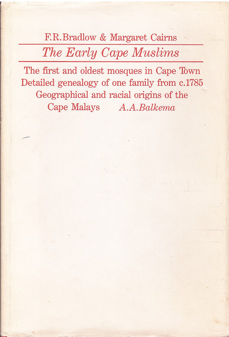 THE EARLY CAPE MUSLIMS, a study of their mosques, genealogy and origins