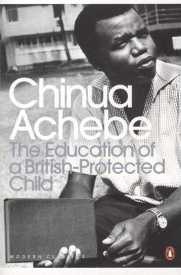 THE EDUCATION OF A BRITISH-PROTECTED CHILD, essays
