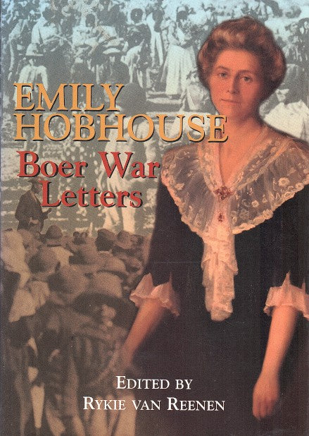 EMILY HOBHOUSE, Boer War Letters