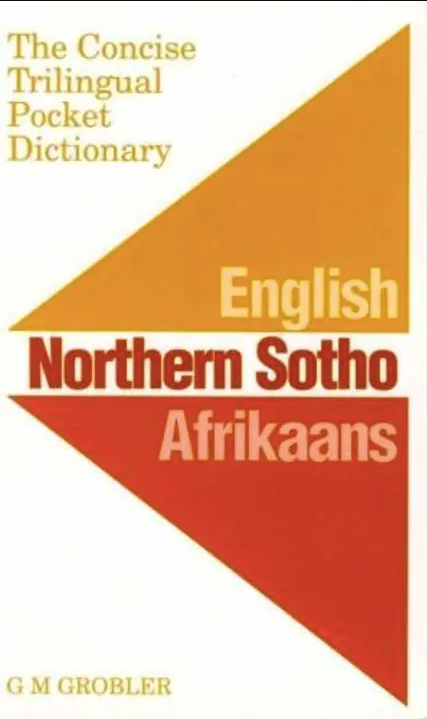 ENGLISH, NORTHERN SOTHO, AFRIKAANS, the concise trilingual pocket dictionary