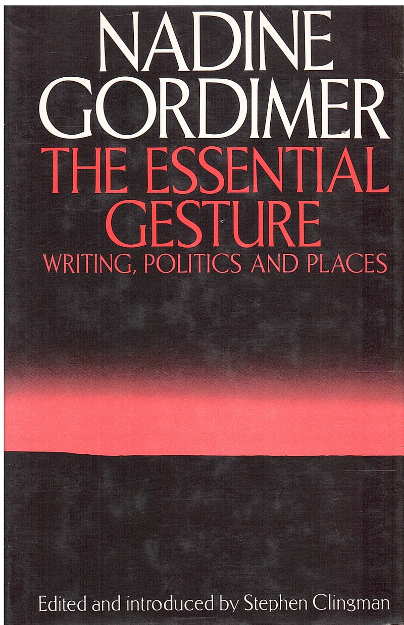 THE ESSENTIAL GESTURE, writing, politics and places
