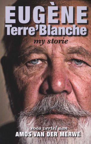 EUGENE TERRE-BLANCHE, my storie