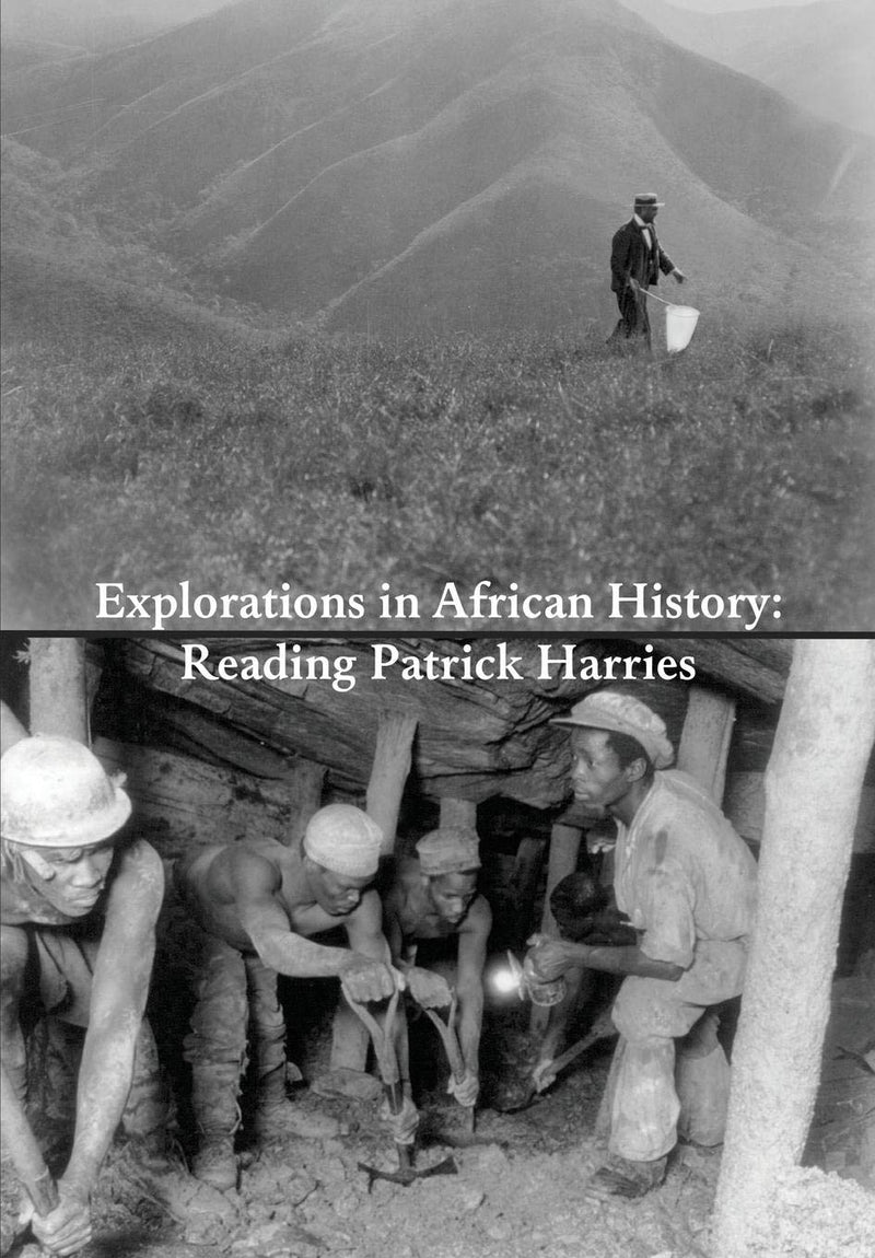 EXPLORATIONS IN AFRICAN HISTORY, reading Patrick Harries