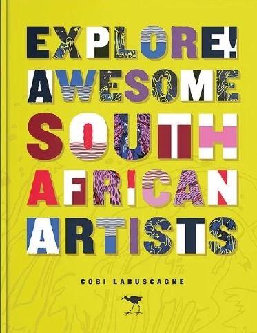 EXPLORE!, awesome South African artists