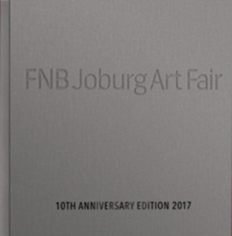 FNB JOBURG ART FAIR, Sandton Convention Centre, 8-10 September 2017, 10th anniversary edition 2017