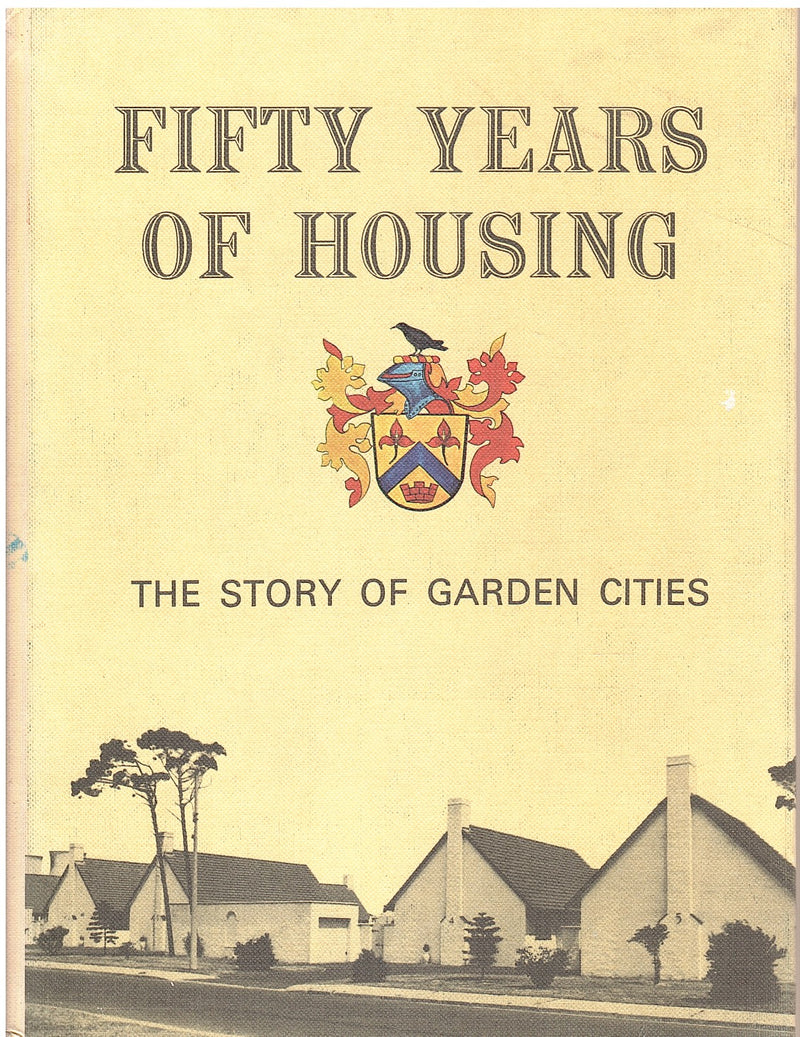 FIFTY YEARS OF HOUSING, 1922-1972, the story of Garden Cities, commemorating a half-century of town-planning and housing in South Africa