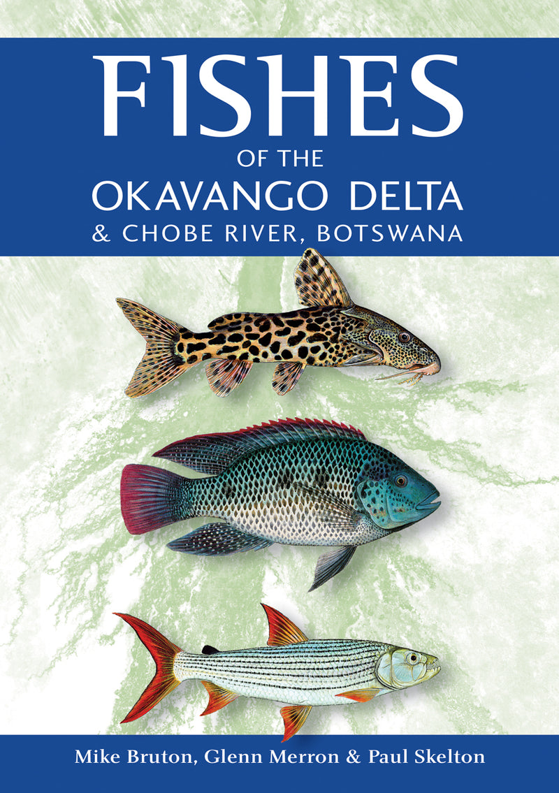 FISHES OF THE OKAVANGO DELTA, & Chobe River, Botswana