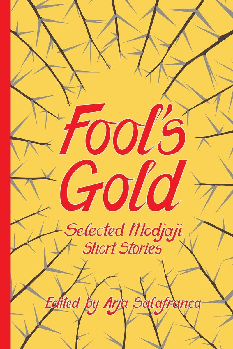 FOOL'S GOLD, selected Modjaji short stories