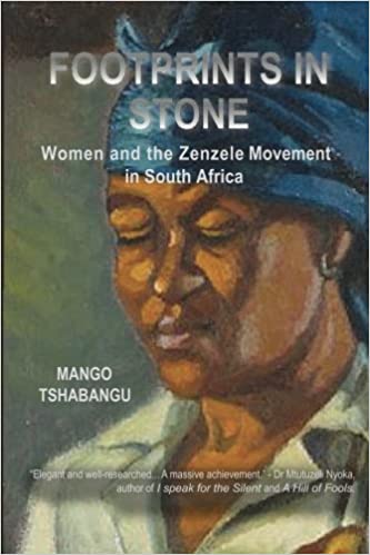 FOOTPRINTS IN STONE, women and the Zenzele Movement in South Africa
