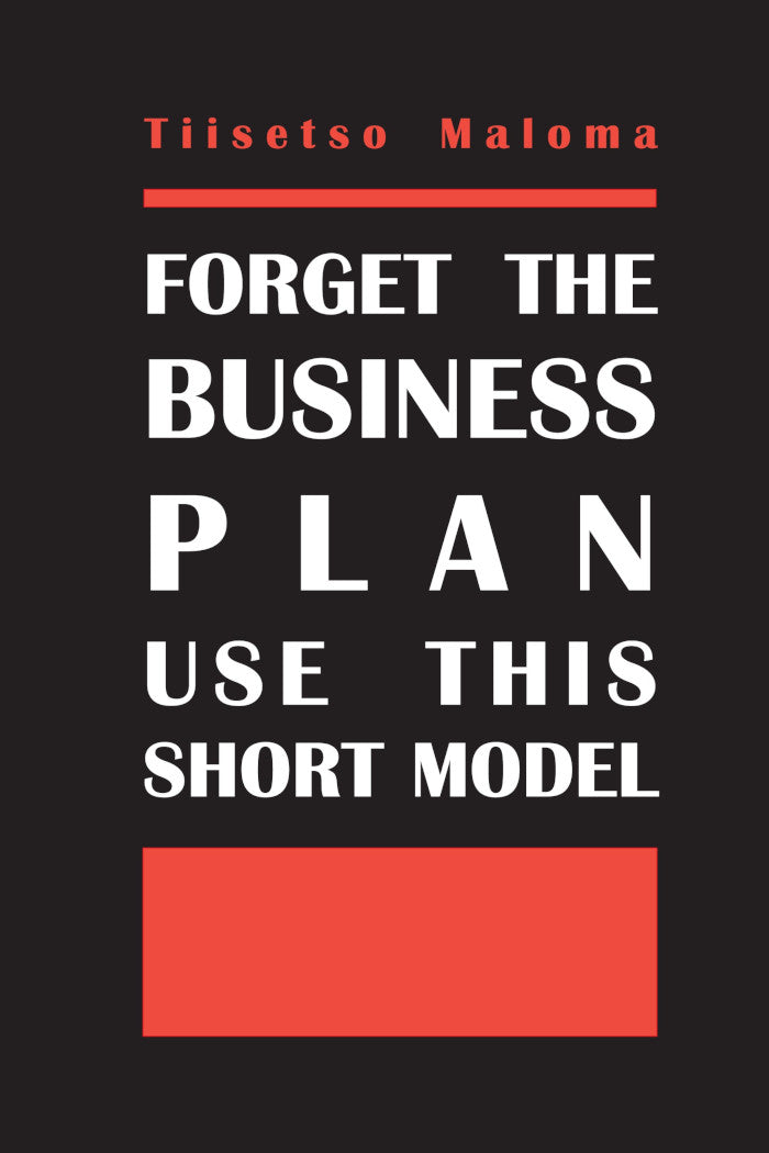 FORGET THE BUSINESS PLAN USE THIS SHORT MODEL EBC business model (Essential Business Components)