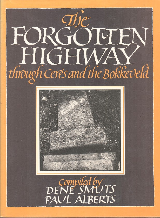 THE FORGOTTEN HIGHWAY, through Ceres and the Bokkeveld