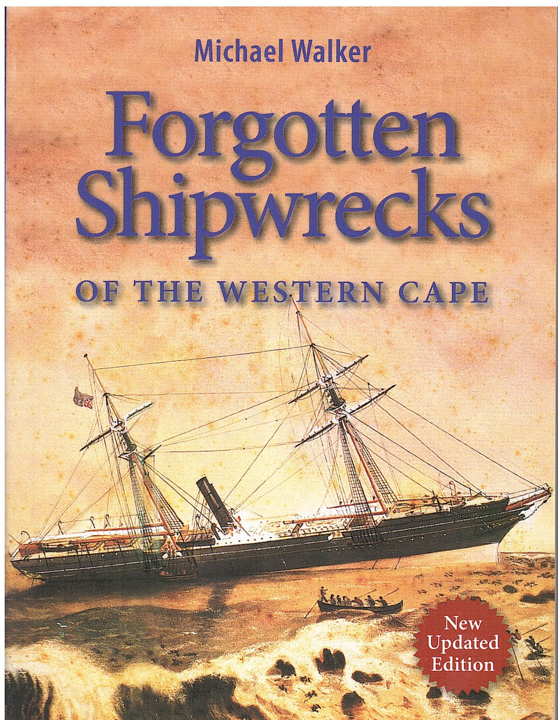 FORGOTTEN SHIPWRECKS, of the Western Cape
