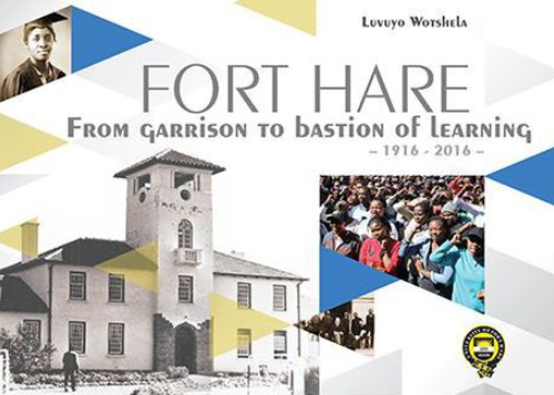 FORT HARE, from garrison to bastion of learning, 1916-2016