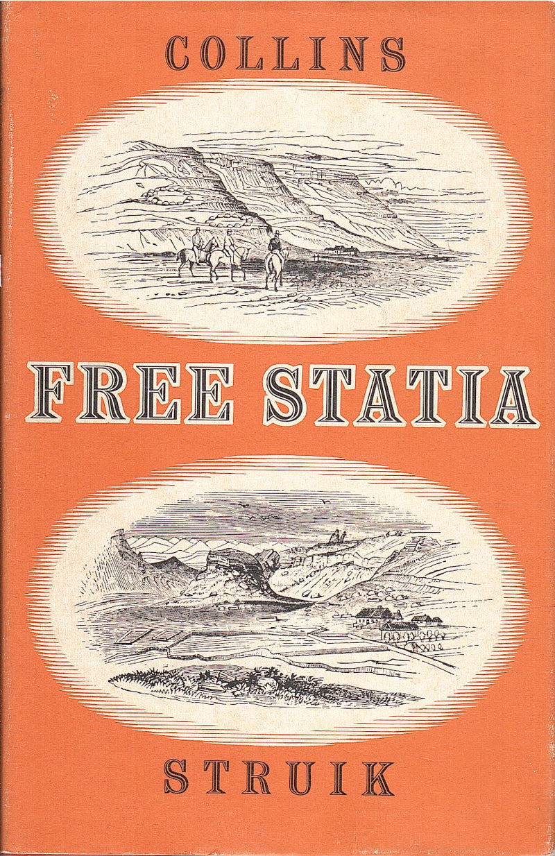 FREE STATIA, reminiscences of a lifetime in the Orange Free State