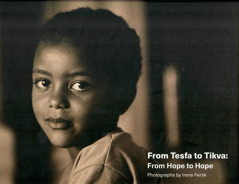 FROM TESFA TO TIKVA, from hope to hope, 25 years of Ethiopian Jews in Israel