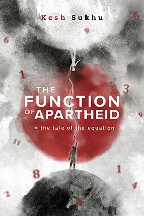 THE FUNCTION OF APARTHEID, = the tale of the equation