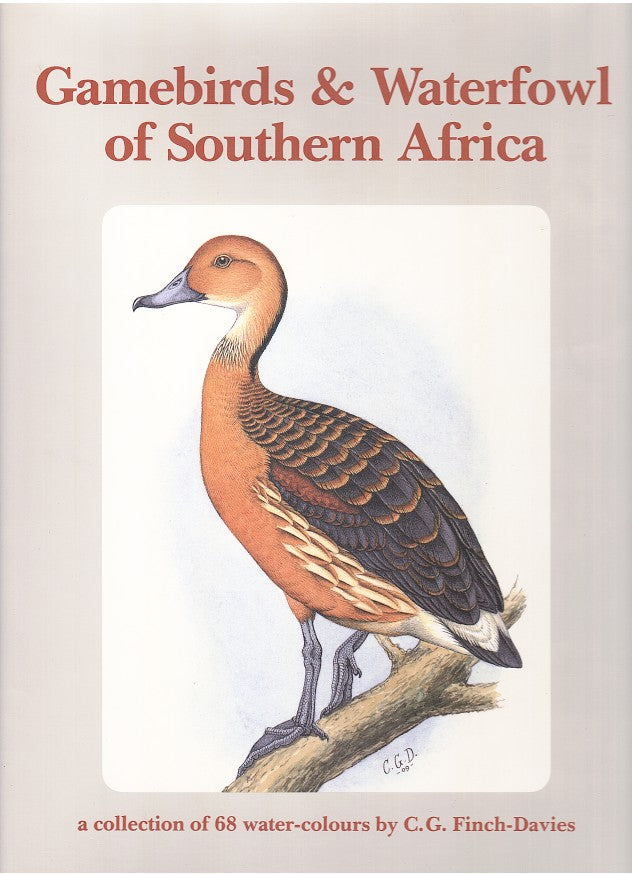GAMEBIRDS AND WATERFOWL OF SOUTHERN AFRICA, a collection of 68 water-colours by C.G. Finch-Davies, originally commissioned to illustrate Lt. -Col. Boyd Robert Horsbrugh's 1912 volume "The Game-Birds and Water-Fowl of South Africa"