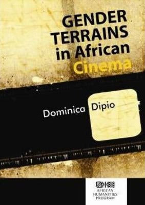 GENDER TERRAINS IN AFRICAN CINEMA