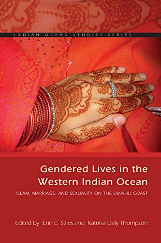 GENDERED LIVES IN THE WESTERN INDIAN OCEAN, Islam, marriage and sexuality on the Swahili coast
