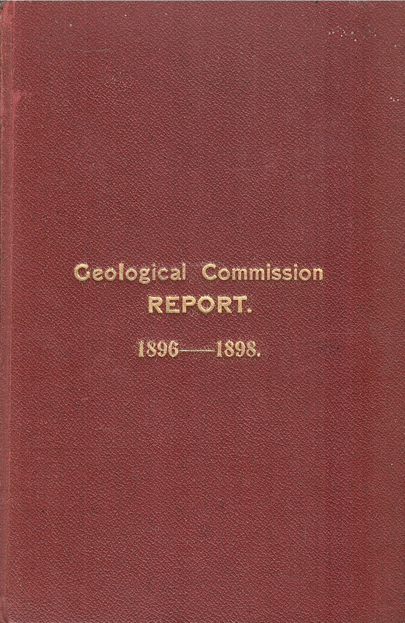 ANNUAL REPORT OF THE GEOLOGICAL COMMISSION, 1896 - 1904