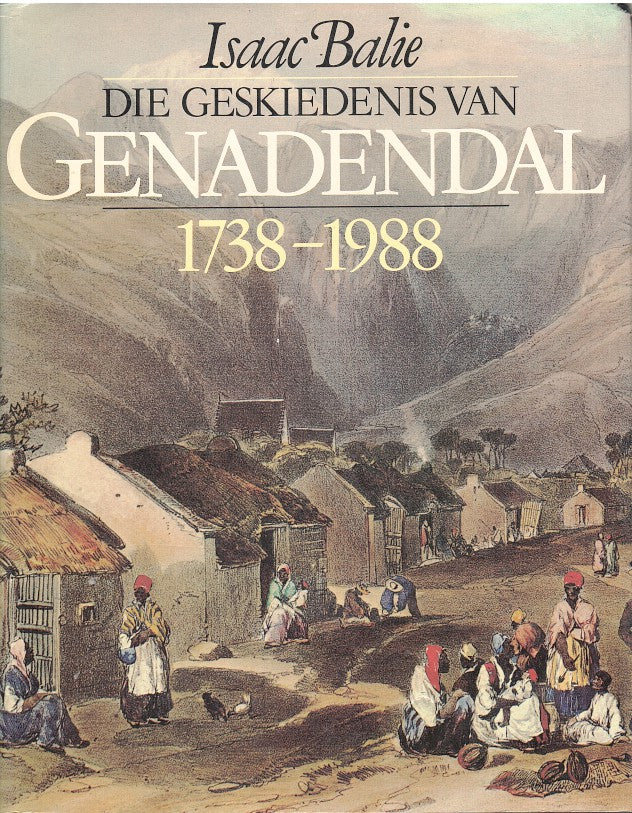 DIE GESKIEDENIS VAN GENADENDAL, 1738-1988