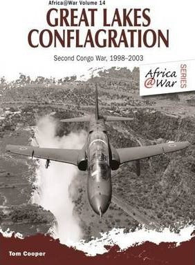 GREAT LAKES CONFLAGRATION, the second Congo War, 1998-2003