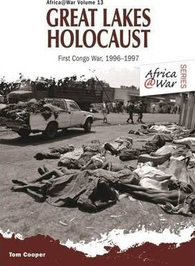 GREAT LAKES HOLOCAUST, the first Congo War, 1996-1997