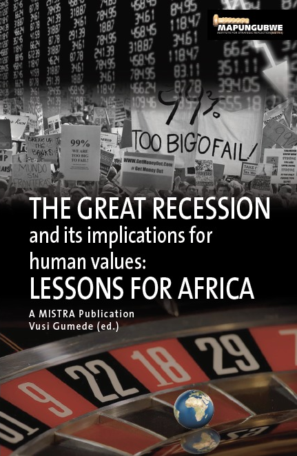 THE GREAT RECESSION AND ITS IMPLICATIONS FOR HUMAN VALUES, lessons for Africa