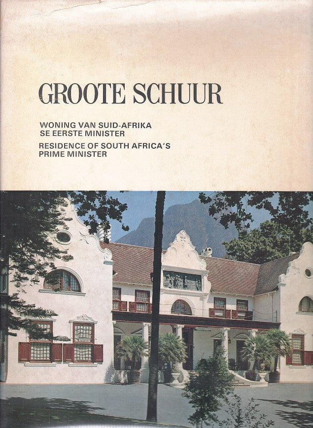 GROOTE SCHUUR, woning van Suid-Afrika se Eerste Minister/ residence of South Africa's Prime Minister