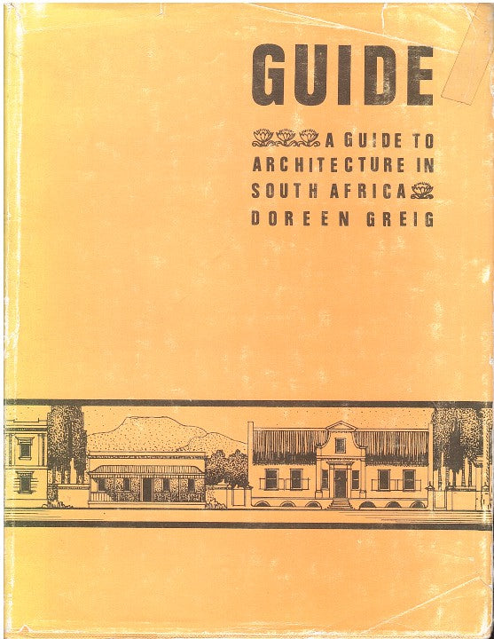 A GUIDE TO ARCHITECTURE IN SOUTH AFRICA