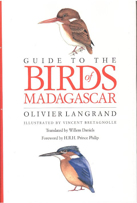 GUIDE TO THE BIRDS OF MADAGASCAR, translated by Willem Daniels, foreword by H.R.H. Prince Philip