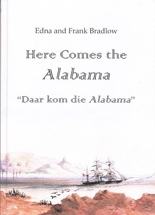 HERE COMES THE ALABAMA, "daar kom die Alabama"