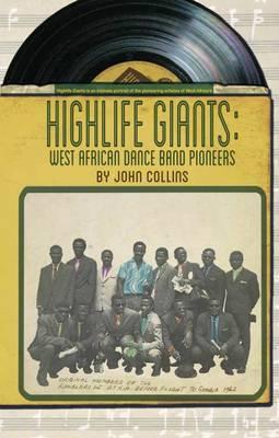 HIGHLIFE GIANTS, West African dance band pioneers