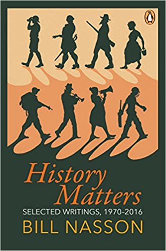 HISTORY MATTERS, selected writings, 1970-2016