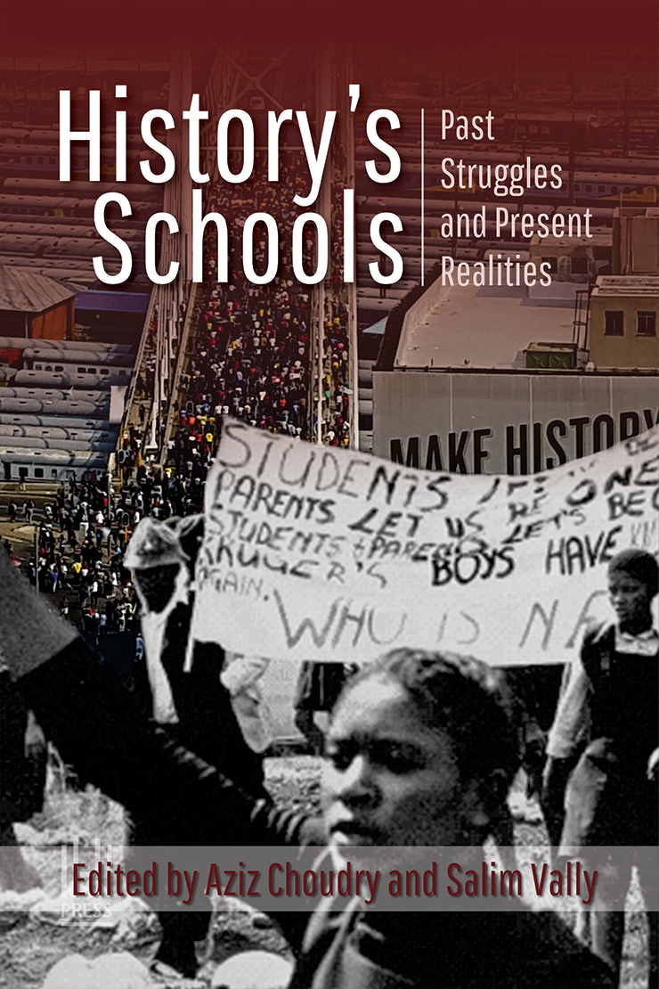 HISTORY'S SCHOOLS, past struggles and present realities