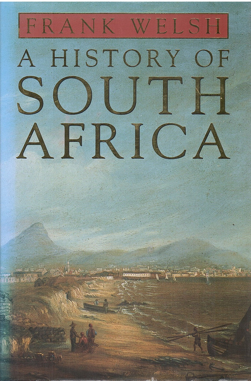 A HISTORY OF SOUTH AFRICA