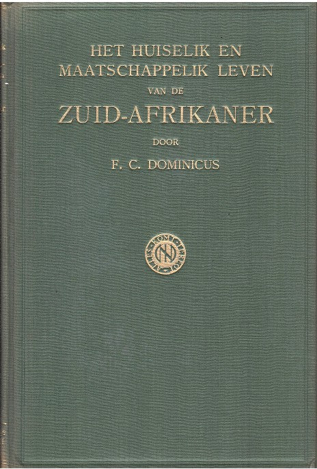 HET HUISELIK EN MAATSCHAPPELIK LEVEN VAN DE ZUID-AFRIKANER