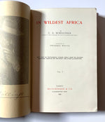 IN WILDEST AFRICA, translated by Frederic Whyte, with over 300 photographic studies direct from the author's negatives, taken by day and night; and other illustrations