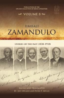 IIMBALI ZAMANDULO, stories of the past (1838-1910)