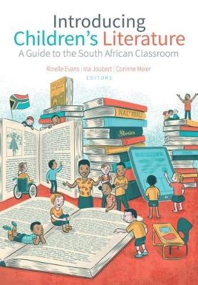 INTRODUCING CHILDREN'S LITERATURE, a guide to the South African classroom