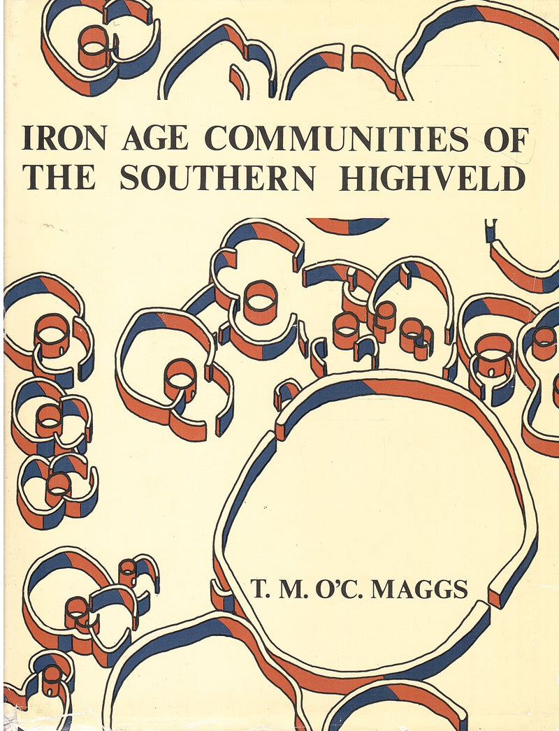 IRON AGE COMMUNITIES OF THE SOUTHERN HIGHVELD