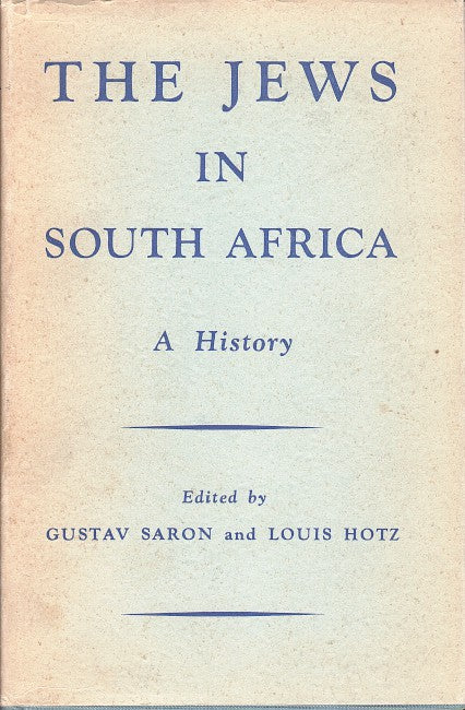 THE JEWS IN SOUTH AFRICA, a history
