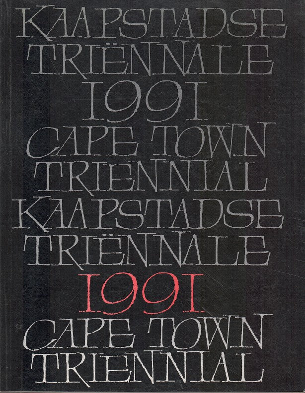 KAAPSTADSE TRIËNNALE 1991 CAPE TOWN TRIENNIAL