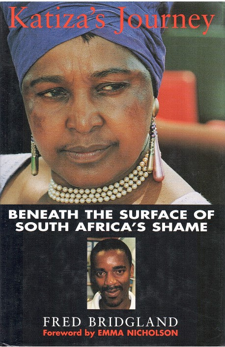KATIZA'S JOURNEY, beneath the surface of South Africa's shame